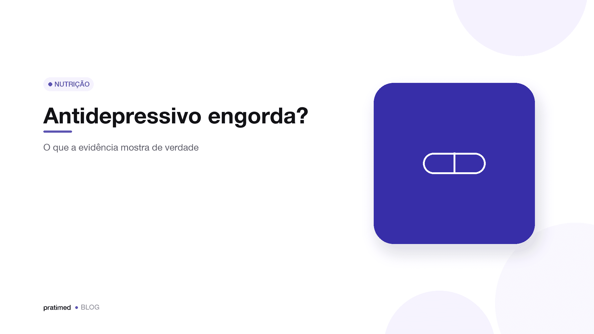 Antidepressivo engorda? O que a evidência mostra e o que muda no prato